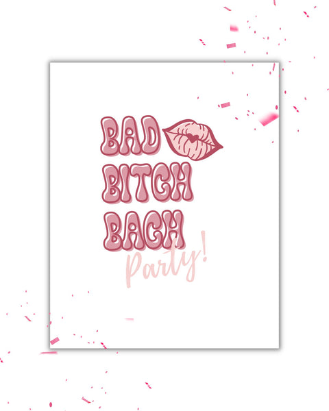 Cute Pink Bad Bitch Bach Bachelorette Party Wall Printable Art