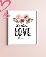 She Chose Love Printable Sign For Bachelorette Party & Bridal Shower