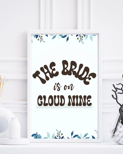 She's On Cloud Nine Printable Sign For Bachelorette Party